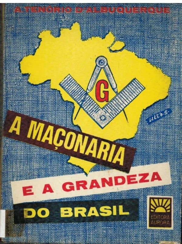 Maçonaria e a Grandeza do Brasil, A